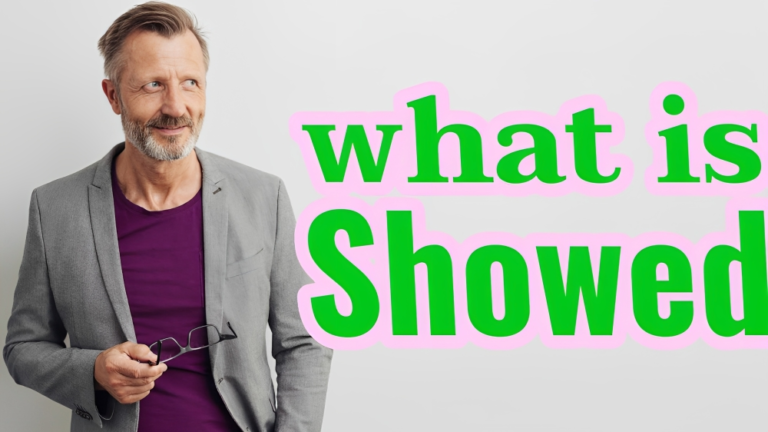 What “Showed” Really Means: How One Simple Word Showed Its Power in Language, Communication, and Life
